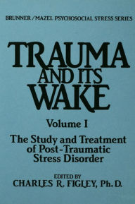 Title: Trauma And Its Wake, Author: Charles R. Figley