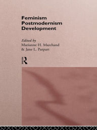 Title: Feminism/ Postmodernism/ Development, Author: Marianne H Marchand