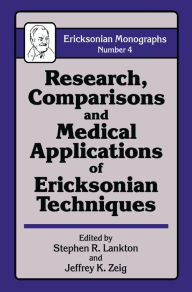 Title: Research Comparisons And Medical Applications Of Ericksonian Techniques, Author: Stephen R. Lankton