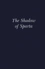 The Shadow of Sparta