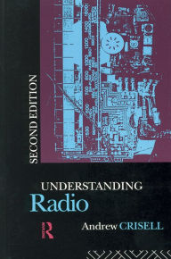 Title: Understanding Radio, Author: Andrew Crisell
