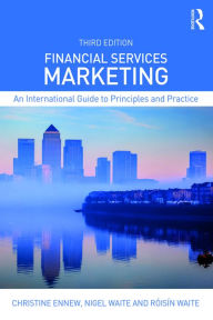 Title: Financial Services Marketing: An International Guide to Principles and Practice, Author: Christine Ennew