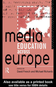 Title: Media Education Across Europe, Author: David French