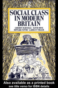 Title: Social Class in Modern Britain, Author: Gordon Marshall