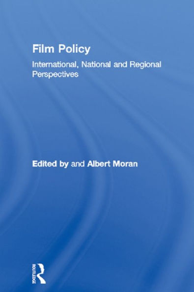 Film Policy: International, National and Regional Perspectives