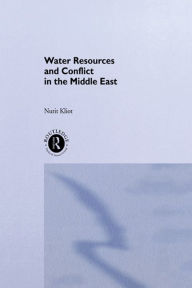 Title: Water Resources and Conflict in the Middle East, Author: Nurit Kliot