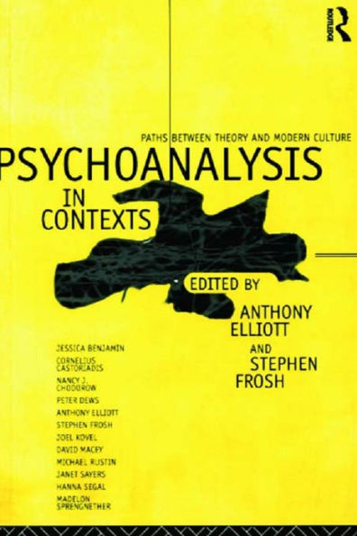 Psychoanalysis in Context: Paths between Theory and Modern Culture