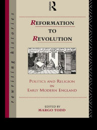 Title: Reformation to Revolution, Author: Margo Todd