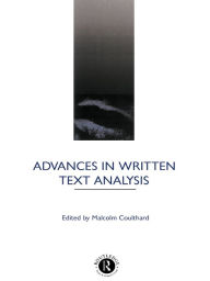 Title: Advances in Written Text Analysis, Author: Malcolm Coulthard