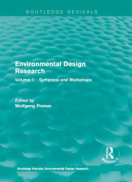 Title: Environmental Design Research: Volume two symposia and workshops, Author: Wolfgang Preiser