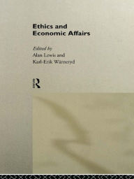 Title: Ethics and Economic Affairs, Author: Alan Lewis