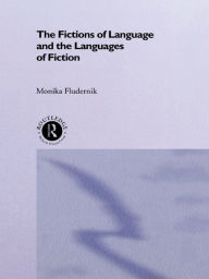 Title: The Fictions of Language and the Languages of Fiction, Author: Monika Fludernik