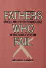 Fathers Who Fail: Shame and Psychopathology in the Family System