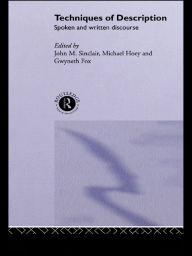 Title: Techniques of Description: Spoken and Written Discourse, Author: Gwyneth Fox