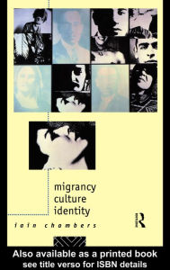 Title: Migrancy, Culture, Identity, Author: Iain Chambers