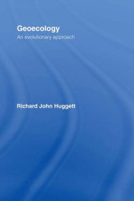 Title: Geoecology: An Evolutionary Approach, Author: Richard Huggett