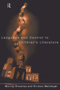 Title: Language and Control in Children's Literature, Author: Murray Knowles