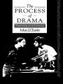 The Process of Drama: Negotiating Art and Meaning