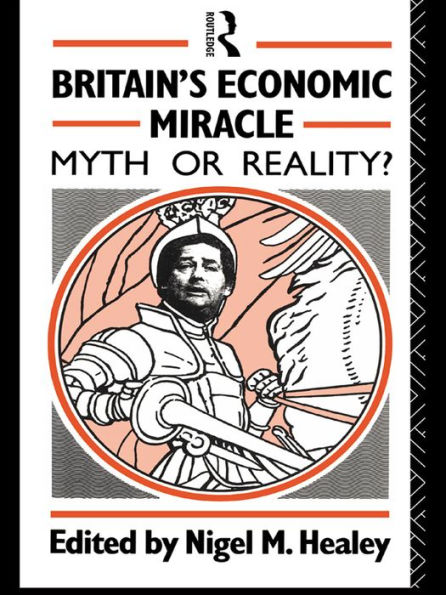 Britain's Economic Miracle: Myth or Reality?