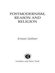 Title: Postmodernism, Reason and Religion, Author: Ernest Gellner