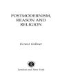 Postmodernism, Reason and Religion