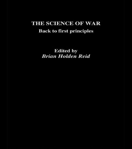 The Science of War: Back to First Principles