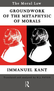 Title: Moral Law: Groundwork of the Metaphysics of Morals, Author: Immanuel Kant