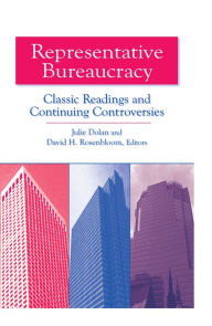 Title: Representative Bureaucracy: Classic Readings and Continuing Controversies, Author: Julie Dolan