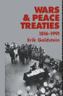 Wars and Peace Treaties: 1816 to 1991