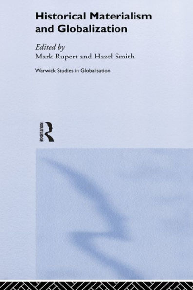 Historical Materialism and Globalisation: Essays on Continuity and Change