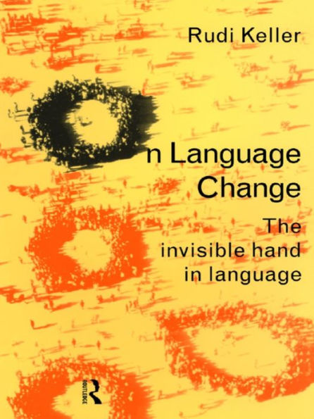 On Language Change: The Invisible Hand in Language