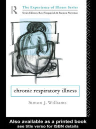Title: Chronic Respiratory Illness, Author: Simon J. Williams