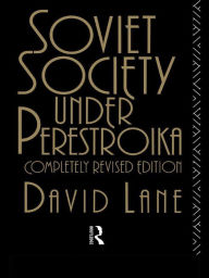 Title: Soviet Society Under Perestroika, Author: David Lane