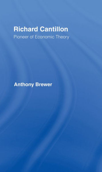 Richard Cantillon: Pioneer of Economic Theory