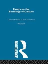 Title: Essays on the Sociology of Culture, Author: Karl Mannheim