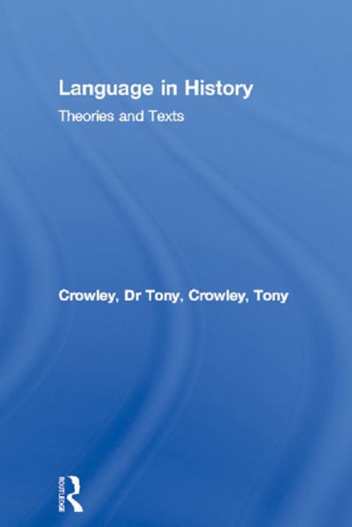 Language in History: Theories and Texts