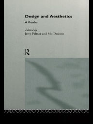 Title: Design and Aesthetics: A Reader, Author: Mo Dodson