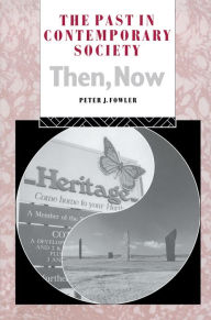 Title: The Past in Contemporary Society: Then, Now, Author: Peter Fowler