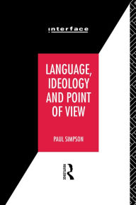 Title: Language, Ideology and Point of View, Author: Paul Simpson