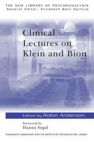 Title: Clinical Lectures on Klein and Bion, Author: Robin Anderson