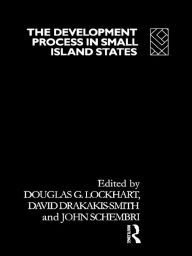 Title: The Development Process in Small Island States, Author: Douglas G. Lockhart