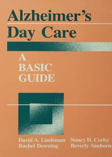 Alzheimer's Day Care: A Basic Guide