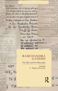 Title: Ramchandra Gandhi: The Man and His Philosophy, Author: A. Raghuramaraju