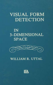 Title: Visual Form Detection in Three-dimensional Space, Author: W. R. Uttal