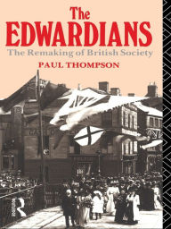 Title: The Edwardians, Author: Paul R Thompson