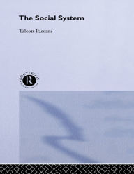 Title: The Social System, Author: Talcott Parsons