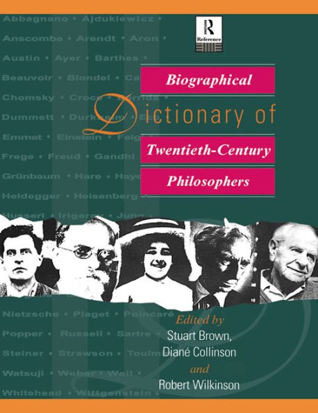 Biographical Dictionary of Twentieth-Century Philosophers