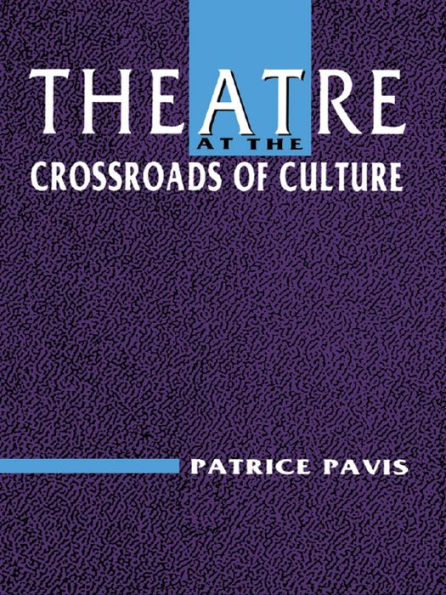 Theatre at the Crossroads of Culture