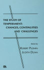 The Study of Temperament: Changes, Continuities, and Challenges