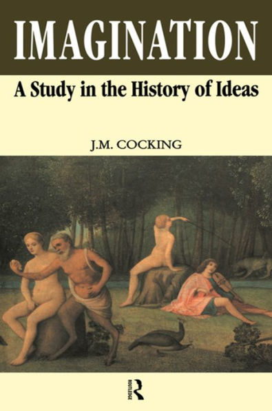 Imagination: A Study in the History of Ideas